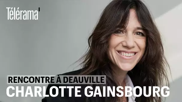 Charlotte Gainsbourg : "Mon père m'a initiée au cinéma"