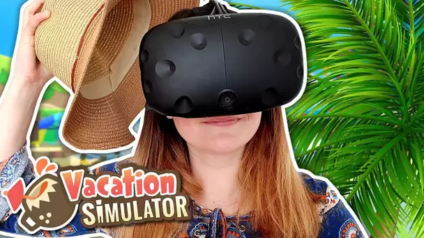 LA SUITE DE JOB SIMULATOR ! | VACATION SIMULATOR HTC VIVE