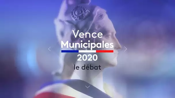 Municipales 2020 : débat à Vence - Le replay