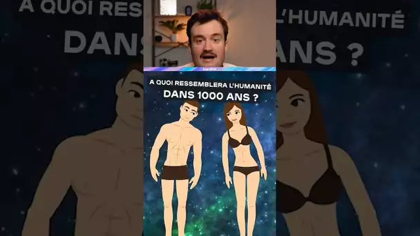 A quoi ressembleront les humains dans 1000 ans ?