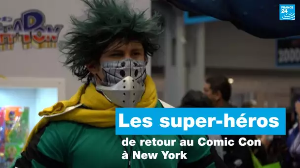 Les super-héros sont de retour au Comic Con à New York  • FRANCE 24