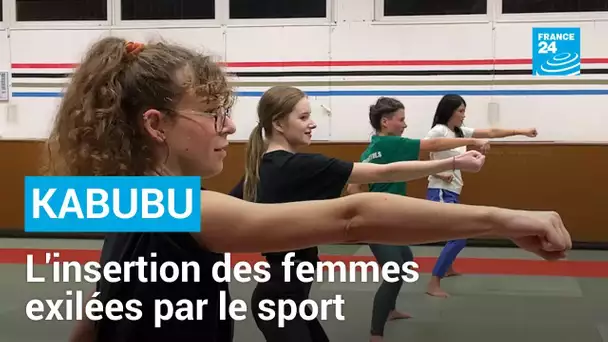 Kabubu : le sport, un outil d'inclusion pour les femmes exilées • FRANCE 24