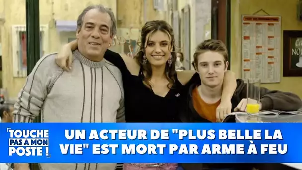 Michel Cordes, acteur de "Plus belle la vie", est mort par arme à feu