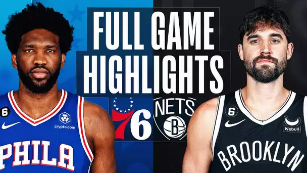 76ERS at NETS | FULL GAME HIGHLIGHTS | February 11, 2023