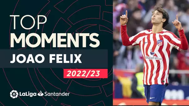 BEST MOMENTS João Félix