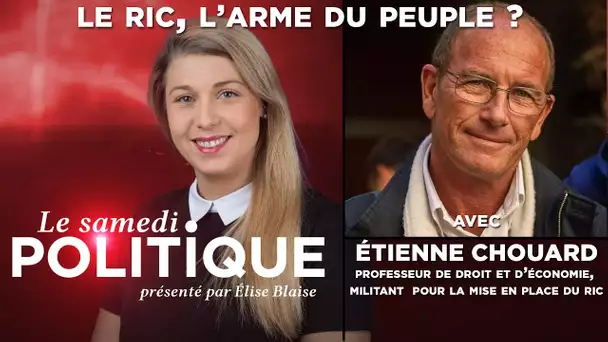 Le Samedi Politique avec Etienne Chouard. Le RIC, l’arme du peuple ?