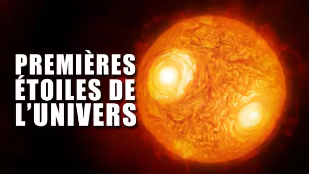 Les premières étoiles de l'univers -  LDDE