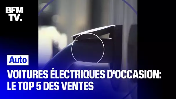 Voitures électriques d'occasion : quelles sont les plus vendues?