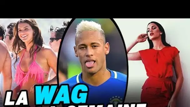 WAG DE LA SEMAINE #3 | Neymar x Bruna Marquezine