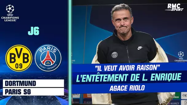 Dortmund - PSG : "Il veut avoir contre tout le monde", Riolo regrette l'entêtement de Luis Enrique