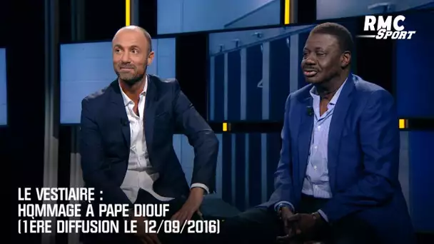 Le Vestiaire : Hommage à Pape Diouf (1ère diffusion le 12/09/2016)