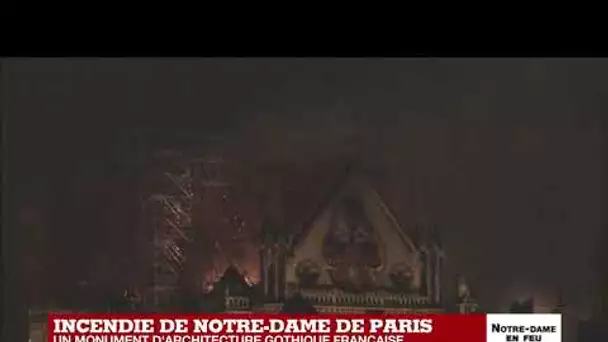 Incendie de Notre-Dame de Paris : "Le feu est à présent contenu"