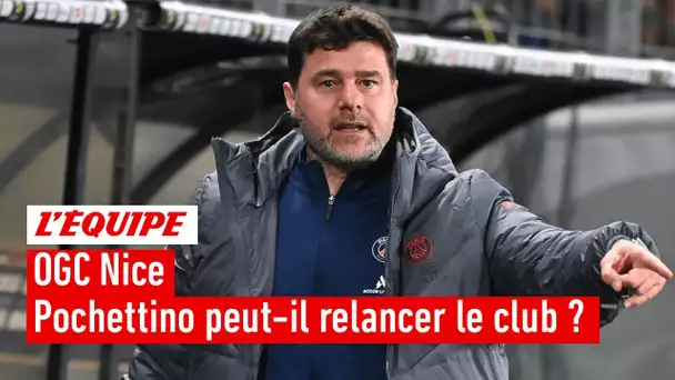 Nice vise Pochettino - Est-il l'entraîneur idéal pour relancer le club ?