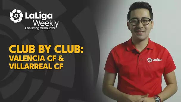 Club por Club: Valencia CF & Villarreal CF