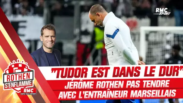 Olympique de Marseille : "Tudor est dans le dur", tance Rothen