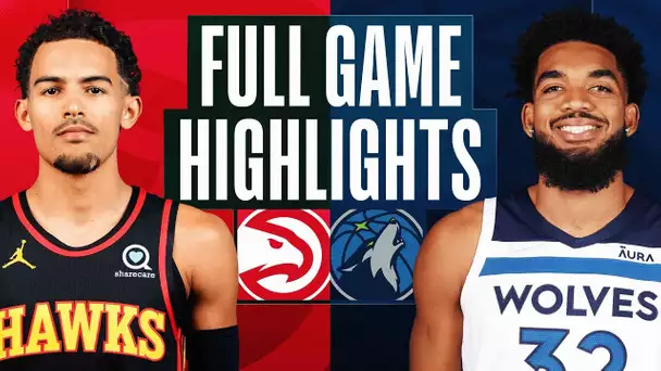 HAWKS at TIMBERWOLVES | FULL GAME HIGHLIGHTS | March 22, 2023
