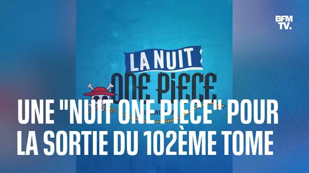 "Nuit One Piece": le dernier tome du manga vendu en avant-première dès ce mardi soir