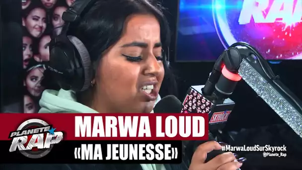 Marwa Loud "Ma jeunesse" #PlanèteRap