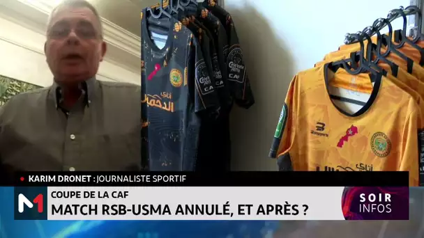 Coupe de la CAF : match RSB-USMA annulé, et après ?