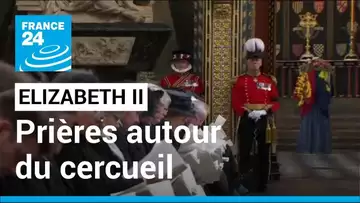 Funérailles d'Elizabeth II : prières autour du cercueil de la reine • FRANCE 24