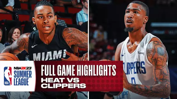 HEAT vs CLIPPERS | NBA SUMMER LEAGUE | FULL GAME HIGHLIGHTS