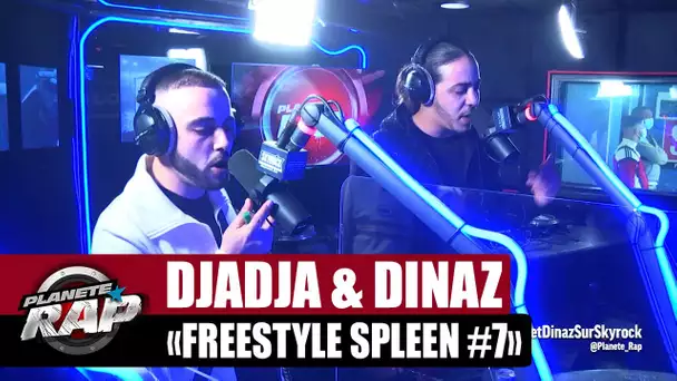 [Exclu] Djadja & Dinaz "Freestyle Spleen #7" #PlanèteRap
