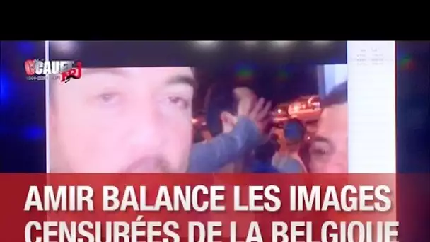 Amir balance les images censurées de la Belgique - C’Cauet sur NRJ