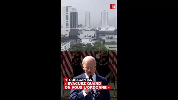 Ouragan Ian : les consignes de Joe Biden