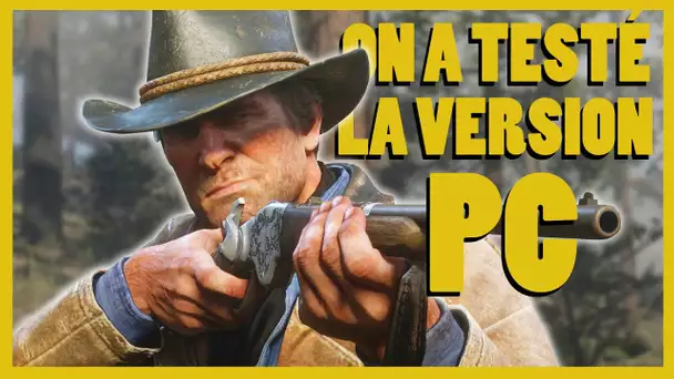 Red Dead Redemption 2 : on a testé la version PC, un jeu totalement sublimé ?