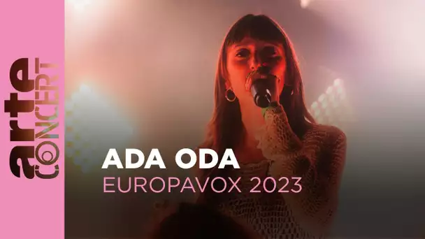 Ada Oda - Europavox Festival - ARTE Concert
