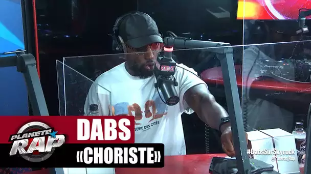 [Exclu] Dabs "Choriste" #PlanèteRap