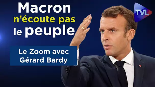 Emmanuel Macron n’écoute pas le peuple - Gérard Bardy - Le Zoom