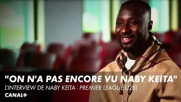 L'interview de Naby Keïta - Premier League (J28)