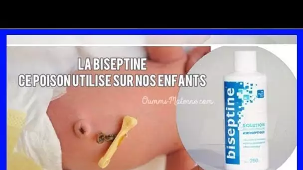 La biseptine ce poison utilisé sur nos enfants