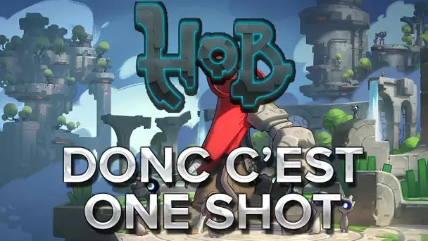 Hob #2 : Donc c&#039;est one shot