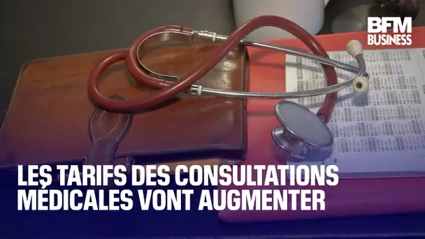 Les tarifs des consultations médicales vont augmenter