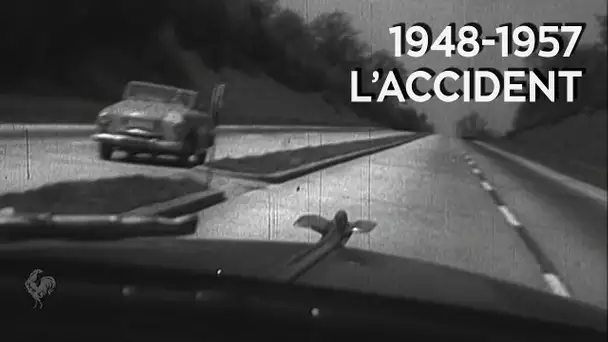 Épisode 3 : 1948-1957 : L’Accident