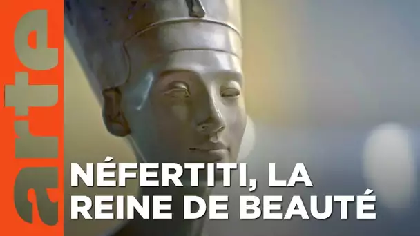Le buste de Néfertiti, naissance d'une icône | Faire l'histoire | ARTE