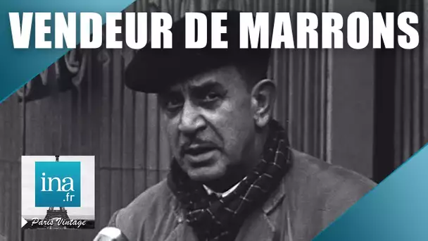 1960 : Le marchand du marrons de la rue Rivoli | Archive INA