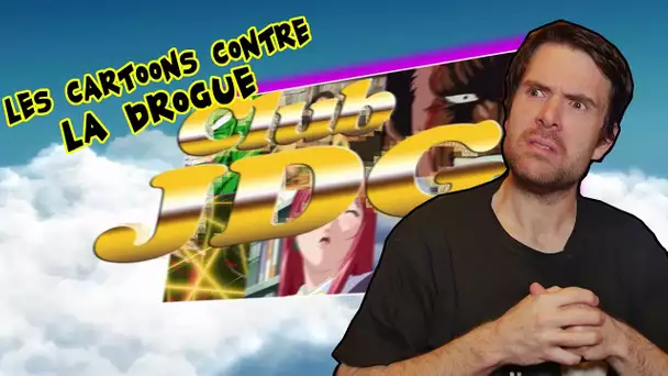 CLUB JDG - Les Cartoons contre la DROGUE !