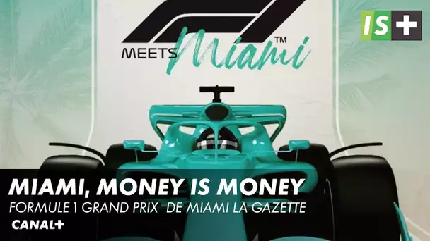 Money is money - Formule 1 Grand Prix  de Miami la gazette