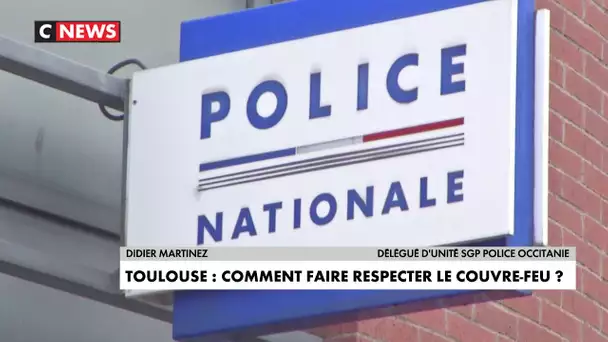 Toulouse : comment faire respecter le couvre-feu ?