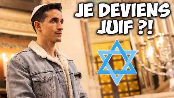 JE DEVIENS JUIF ?!