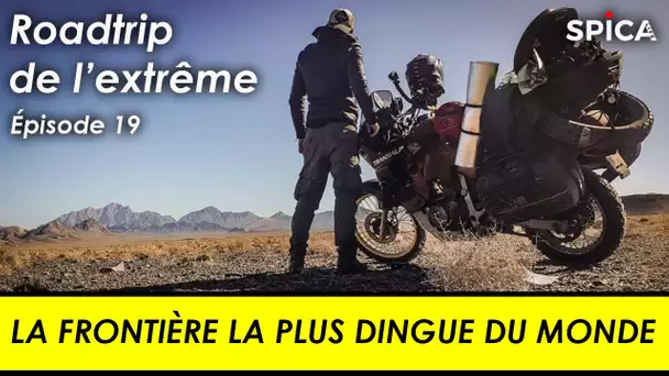 Roadtrip de l'extrême #Ep19 : la frontière la plus dingue du monde