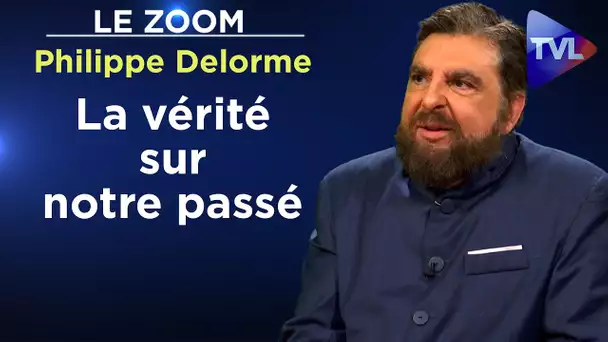 Contre-histoire de France : ni romance, ni repentance - Le Zoom - Philippe Delorme - TVL