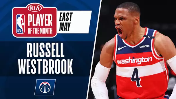 Russell Westbrook Is Named #KiaPOTM For May! | Eastern Conference
