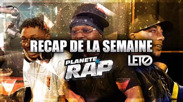 Le RECAP de la semaine avec LETO ! (feat. Maes, Hamza, Tiakola...) #PlanèteRap