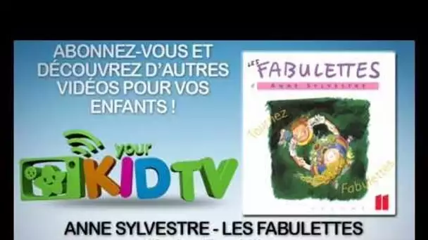 Anne Sylvestre - Marion Tourbillon - Les Fabulettes - YourKidTv