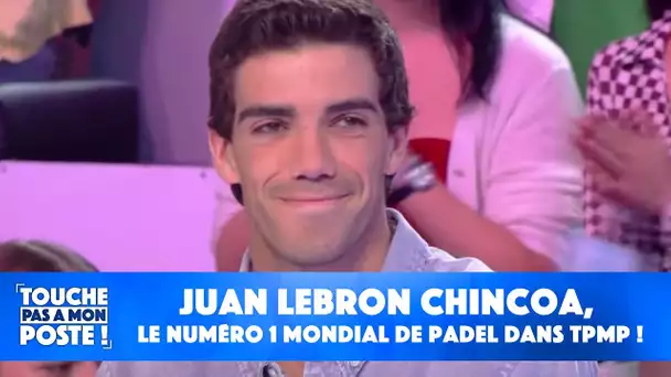 Juan Lebron Chincoa, le numéro 1 mondial de padel dans TPMP !
