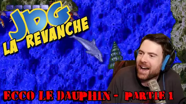 JdG la revanche - ECCO LE DAUPHIN - Partie 1